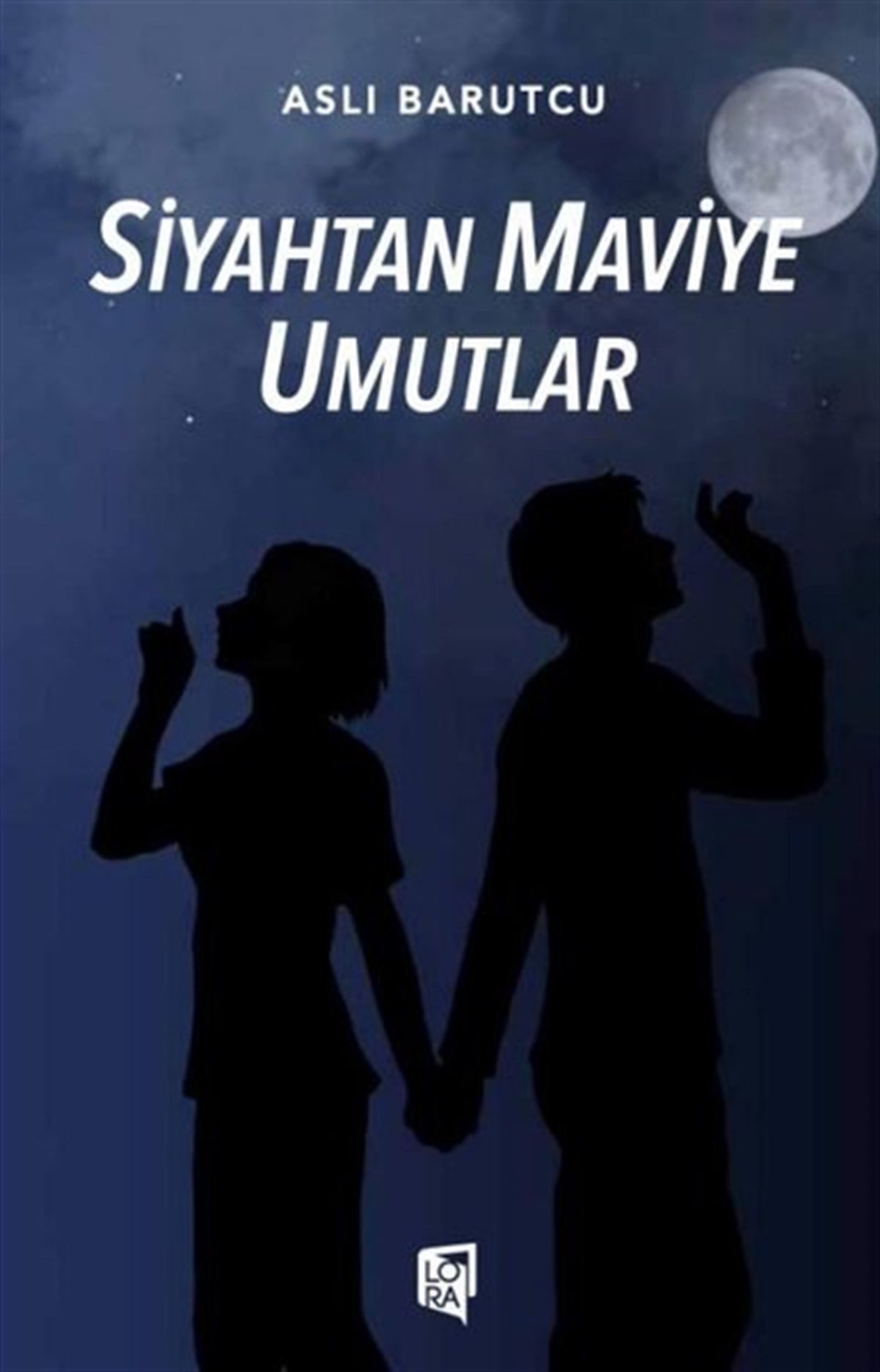 Aslı BarutcuTürkiye RomanSiyahtan Maviye Umutlar