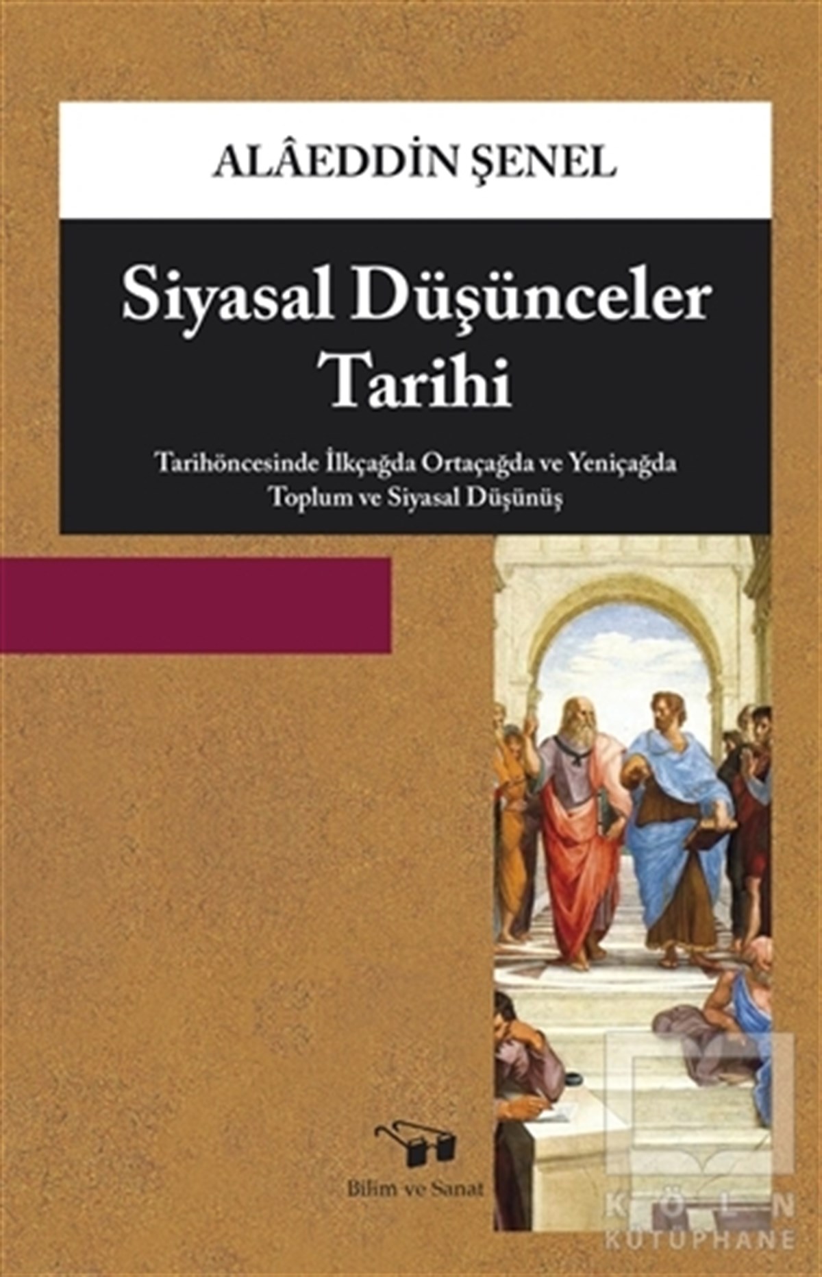Alaeddin ŞenelSiyaset BilimiSiyasal Düşünceler Tarihi