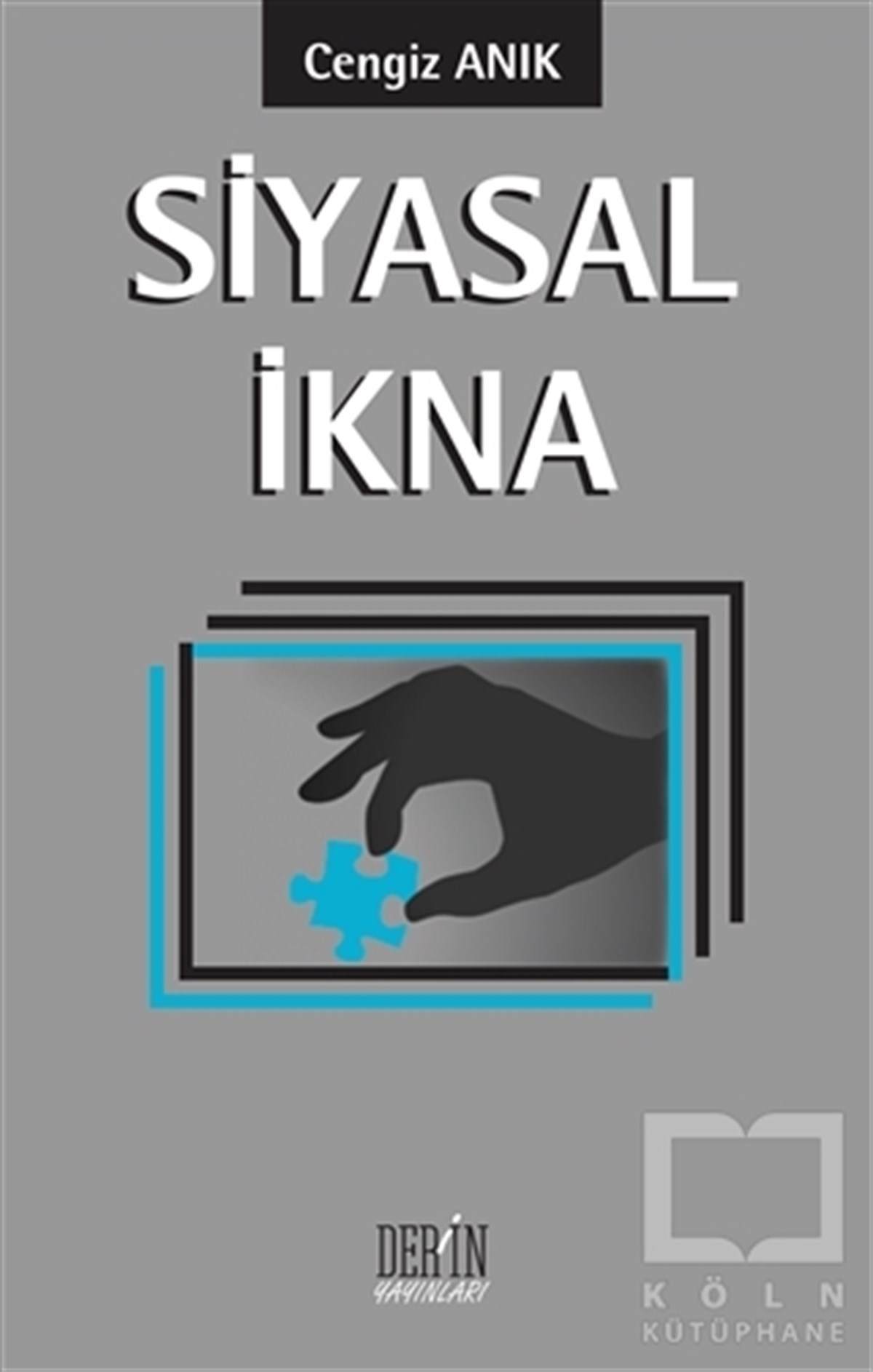 Cengiz AnıkDiğerSiyasal İkna