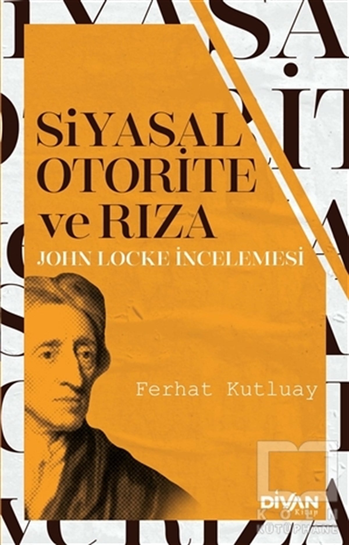 Ferhat KutluayDiğerSiyasal Otorite ve Rıza