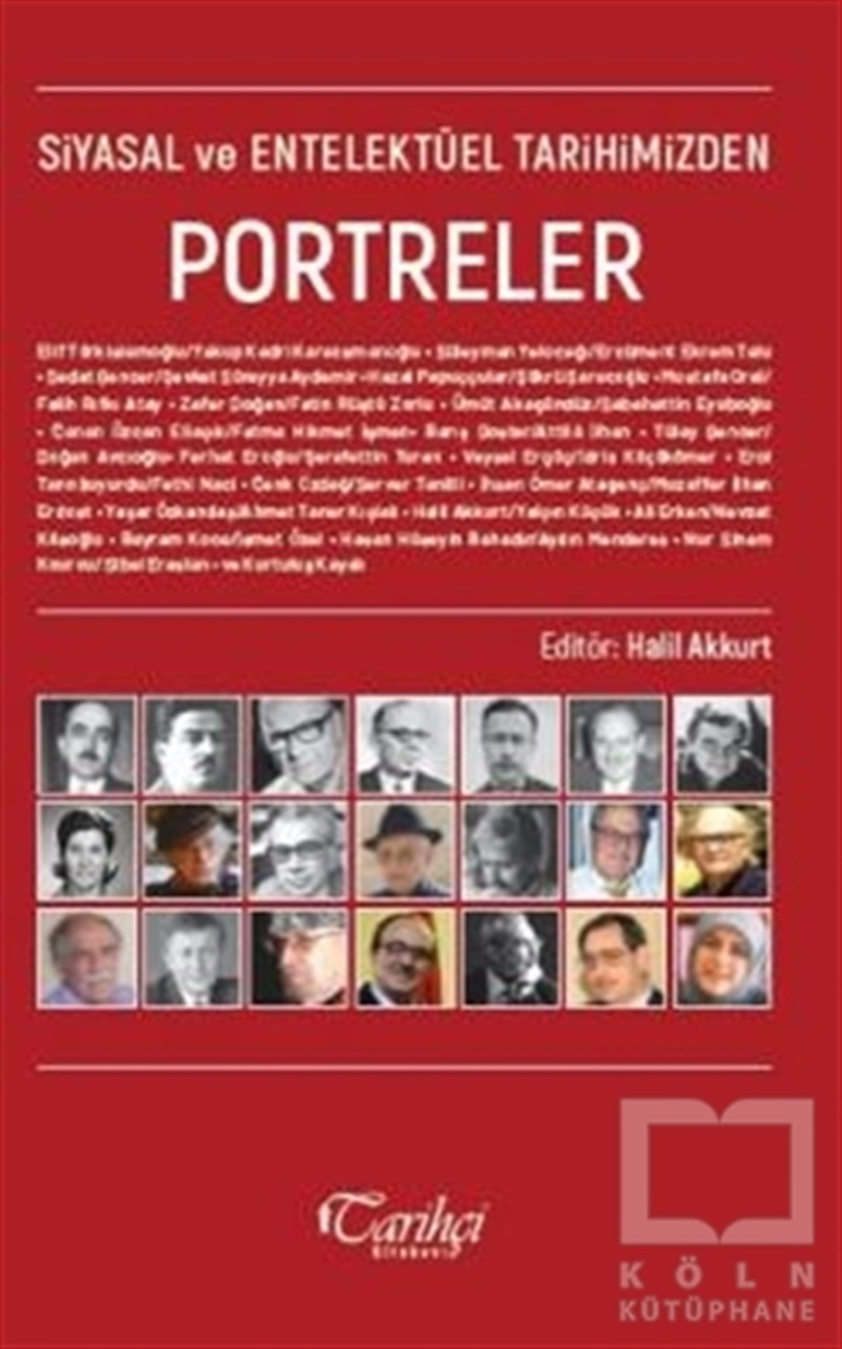 Halil AkkurtAraştırma & İnceleme ve Referans KitaplarıSiyasal ve Entelektüel Tarihimizden Portreler