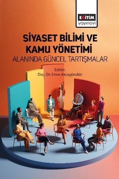 KolektifDigerSiyaset Bilimi ve Kamu Yönetimi Alanında Güncel Tartışmalar
