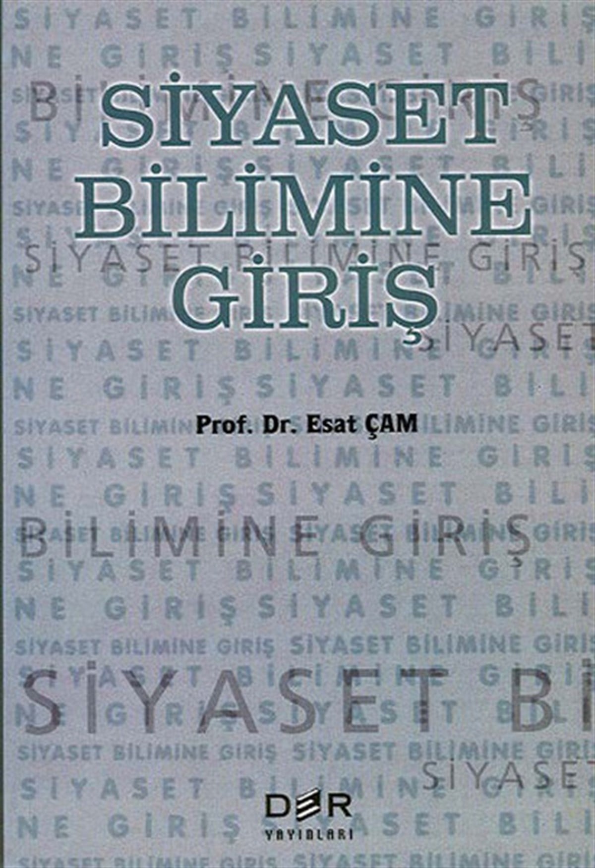 Esat ÇamEğitimSiyaset Bilimine Giriş