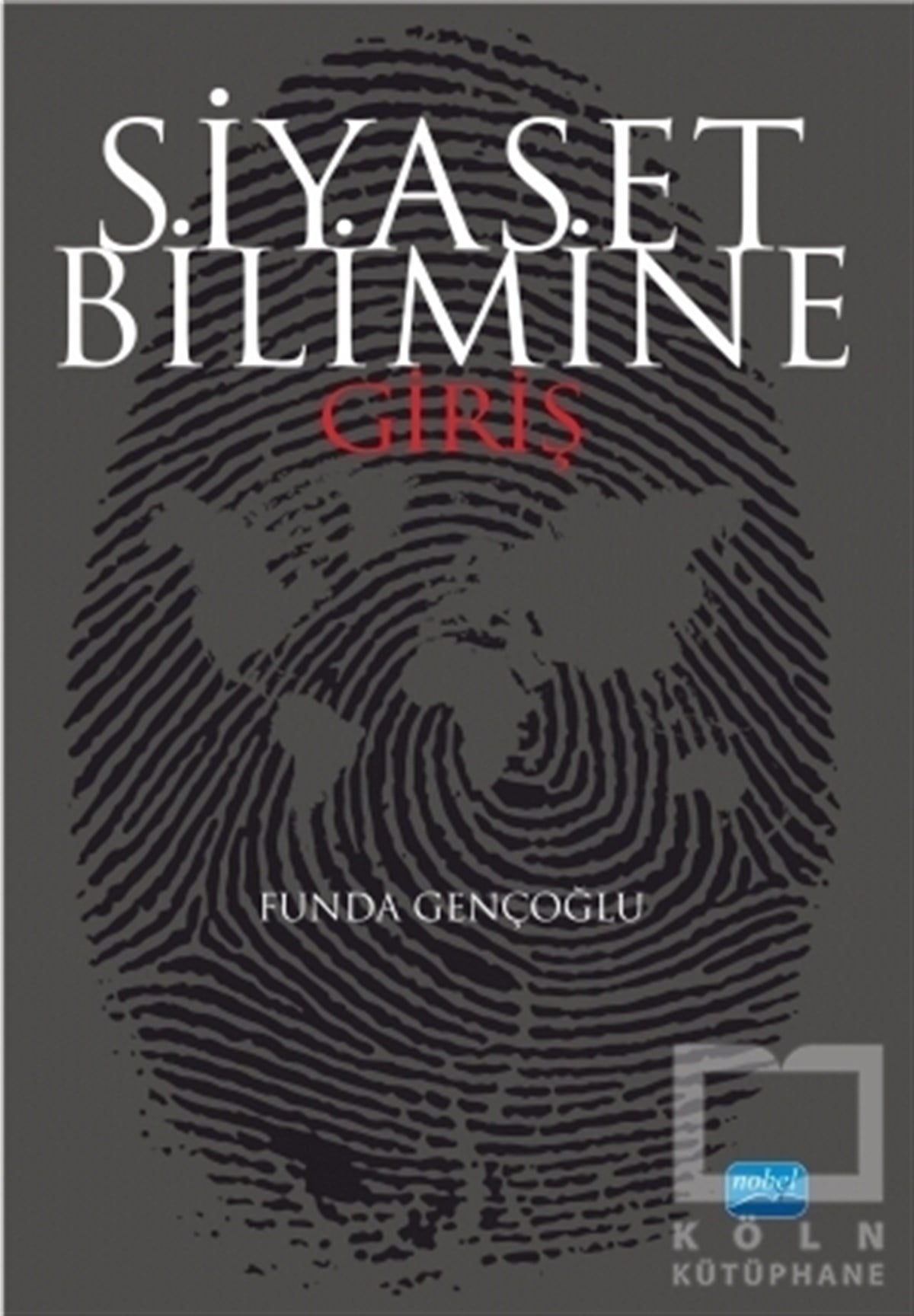 Funda GençoğluSiyaset BilimiSiyaset Bilimine Giriş