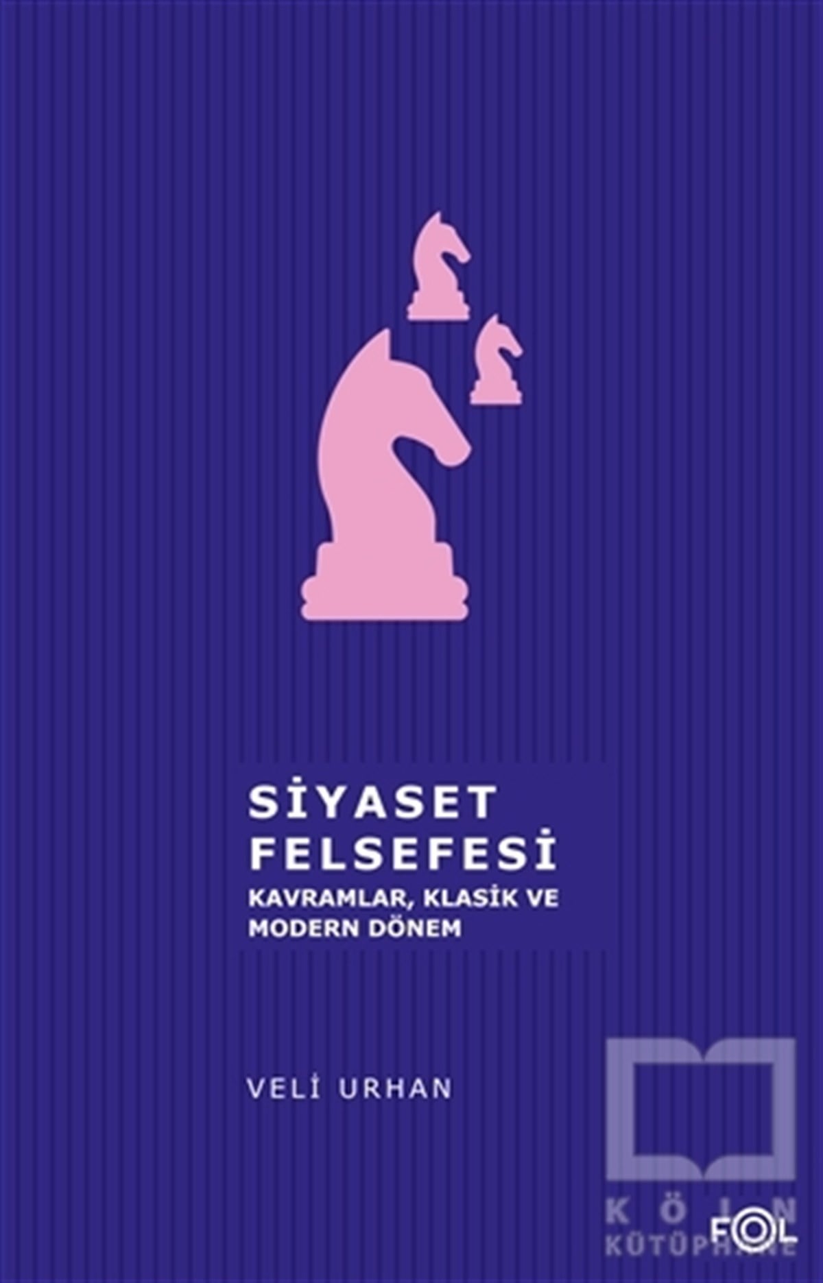 Veli UrhanSiyaset Felsefesi KitaplarıSiyaset Felsefesi