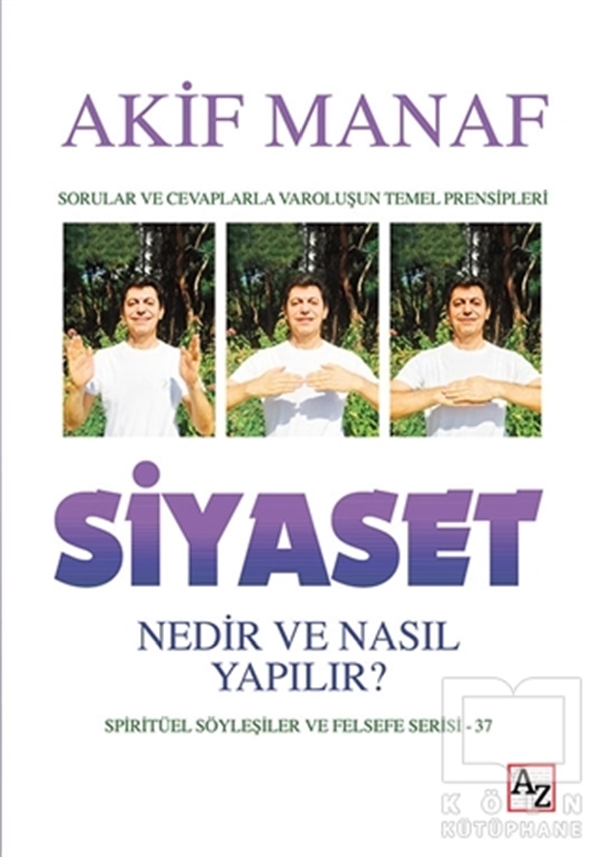 Akif ManafKişisel Gelişim KitaplarıSiyaset Nedir ve Nasıl Yapılır?