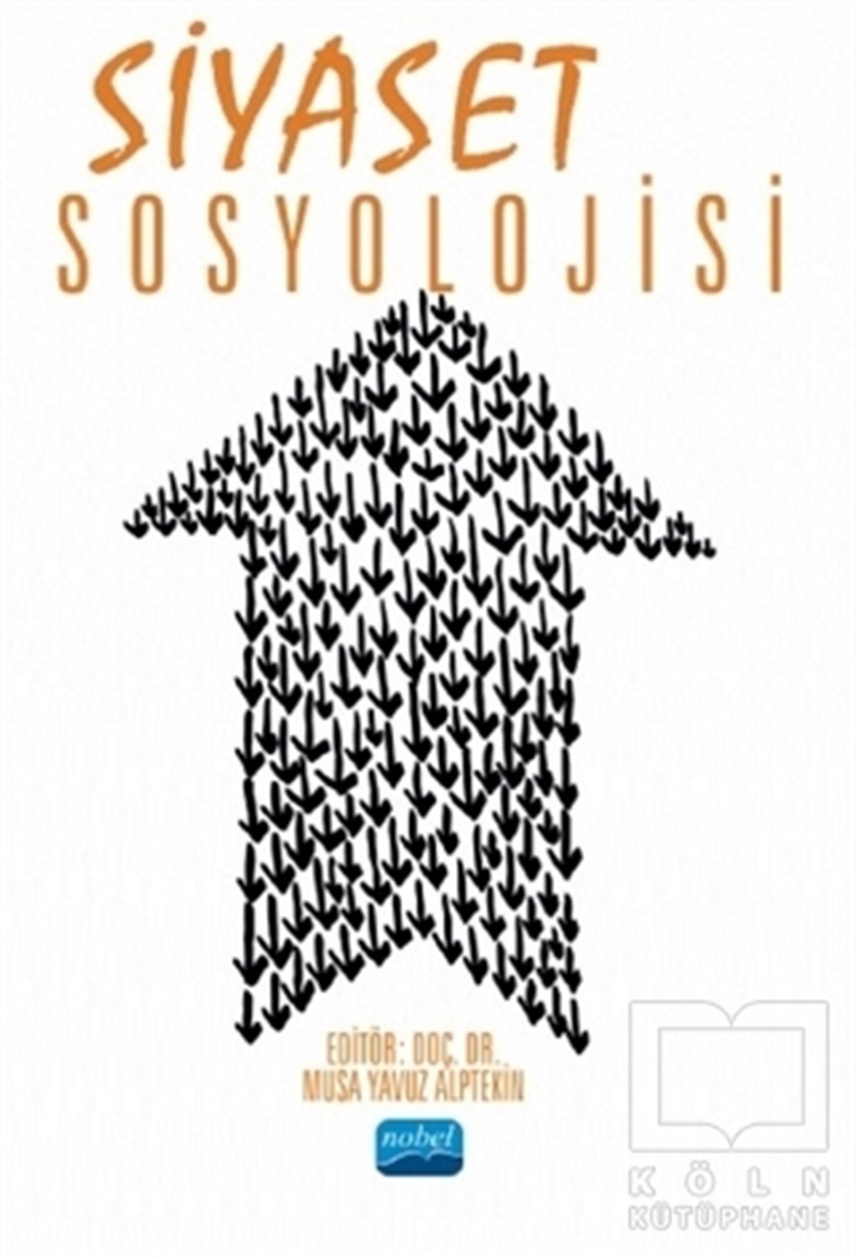 Adem SağırSiyaset Sosyolojisi KitaplarıSiyaset Sosyolojisi