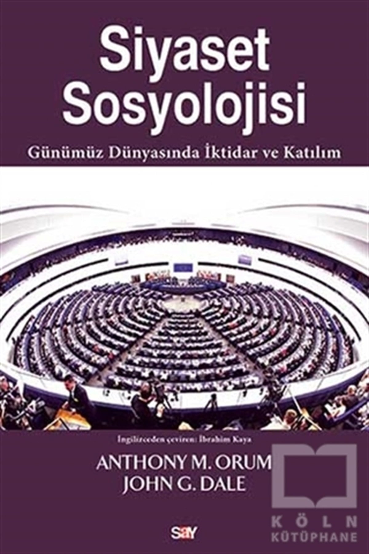 Anthony M. OrumDiğerSiyaset Sosyolojisi