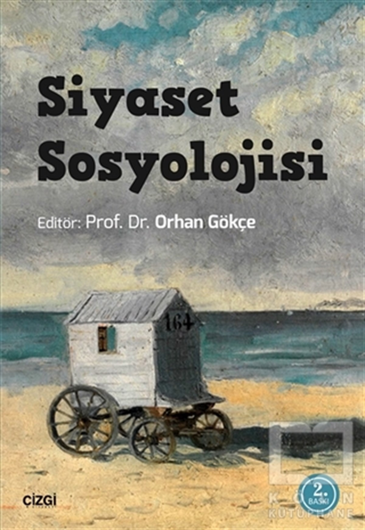 Orhan GökçeSiyaset SosyolojisiSiyaset Sosyolojisi