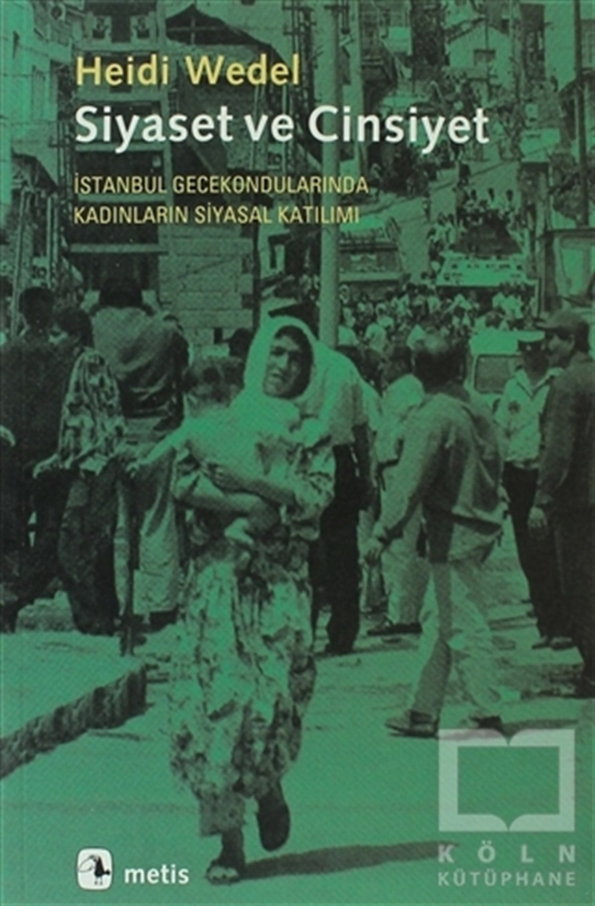 Heidi WedelKadın Sorunu - FeminizmSiyaset ve Cinsiyet