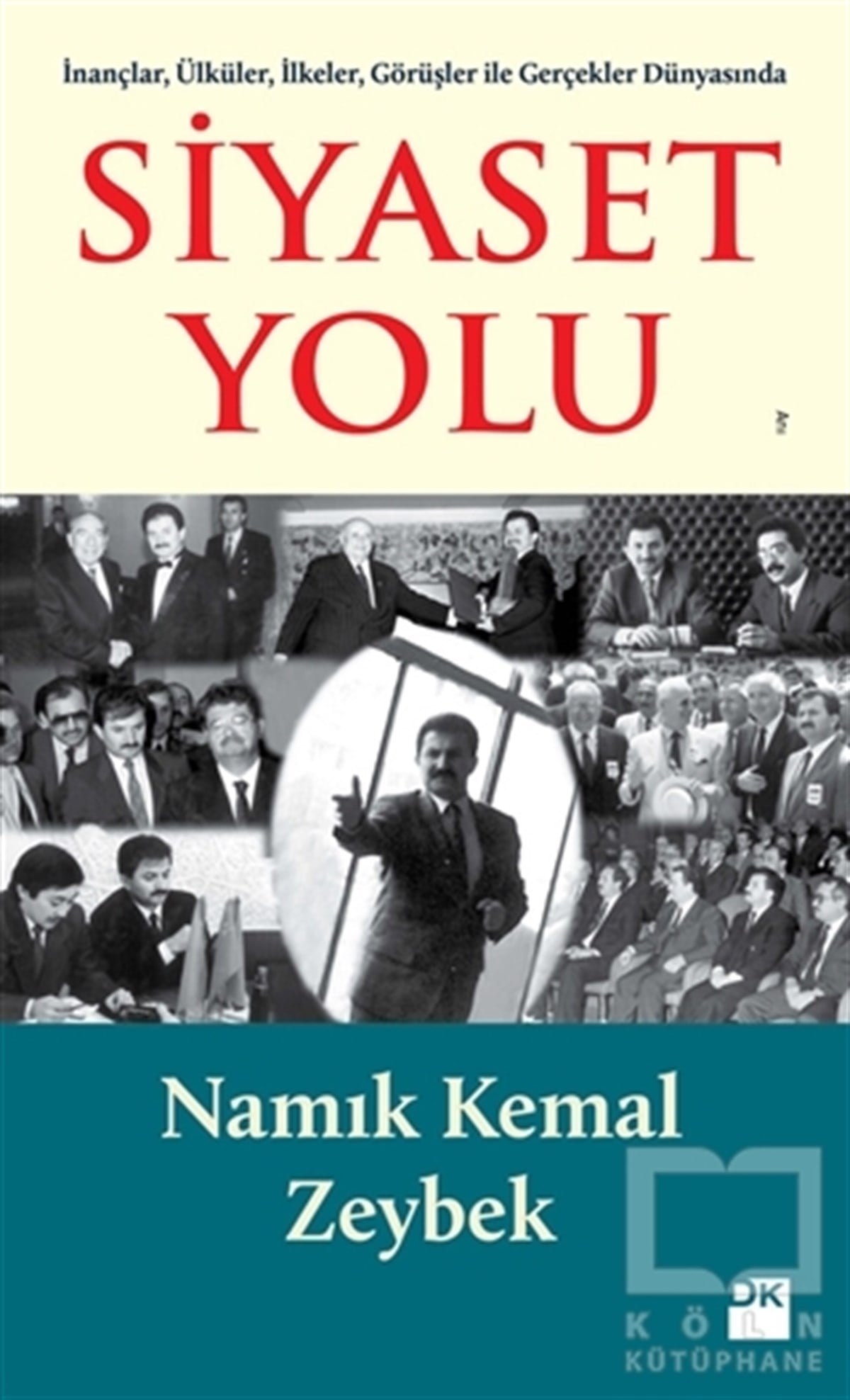 Namık Kemal ZeybekAnı - Mektup - GünlükSiyaset Yolu