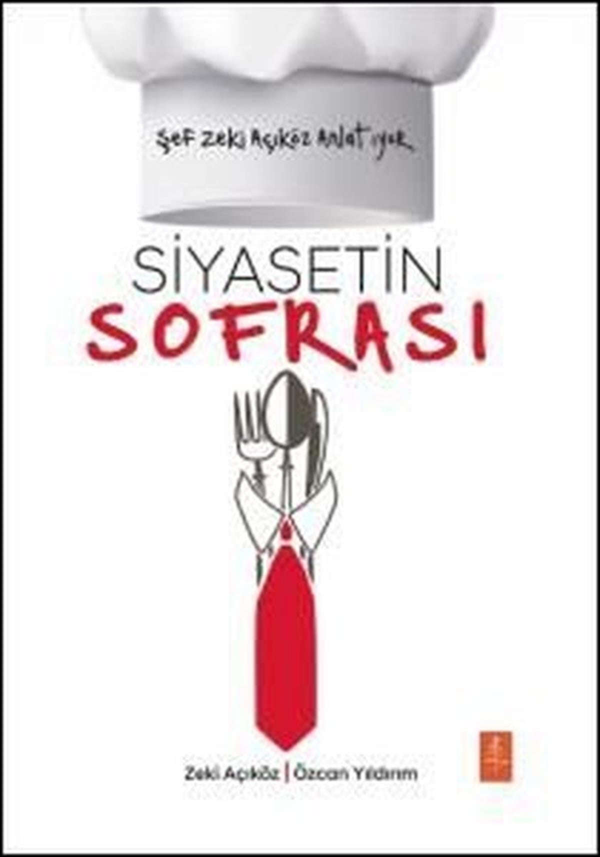 Zeki AçıközGastronomiSiyasetin Sofrası - Şef Zeki Açıköz Anlatıyor