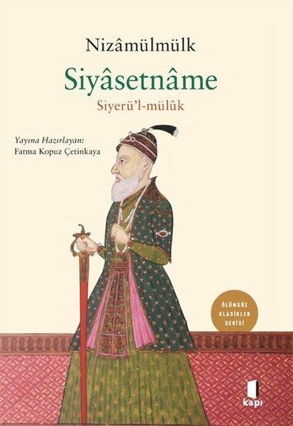 NizamülmülkOsmanli TarihiSiyasetname - Siyerü'l-mülük - Ölümsüz Klasikler Serisi