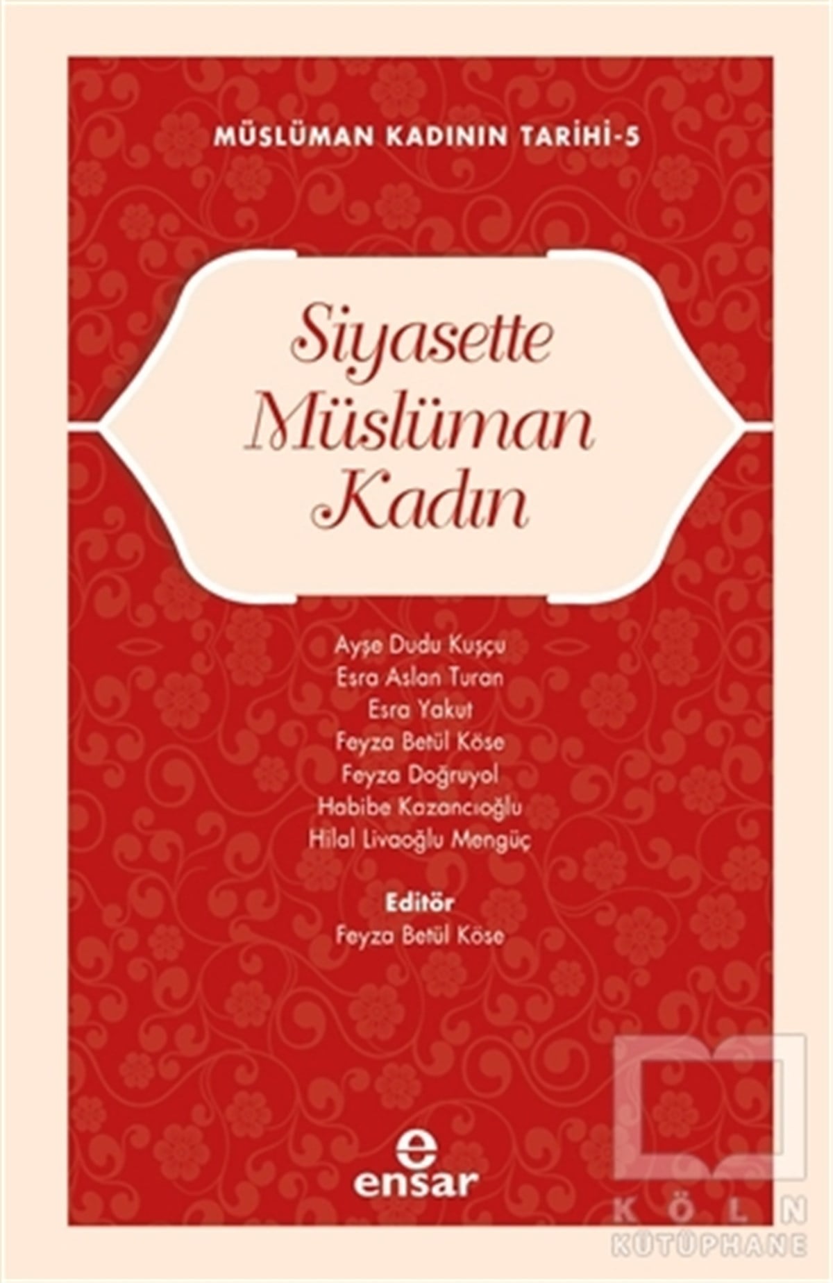 Feyza Betül KöseDiğerSiyasette Müslüman Kadın
