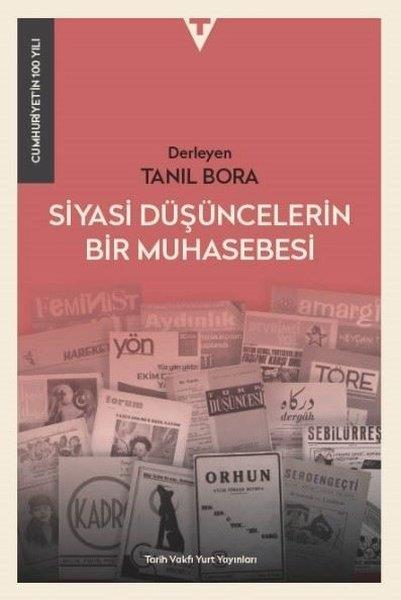 KolektifTürkiye Siyaseti ve Politikası KitaplarıSiyasi Düşüncelerin Bir Muhasebesi - Cumhuriyet'in 100 Yılı