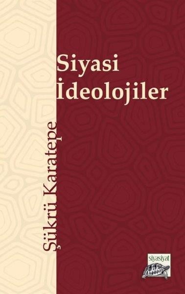 Şükrü KaratepeTürkiye Siyaseti ve Politikası KitaplarıSiyasi İdeolojiler