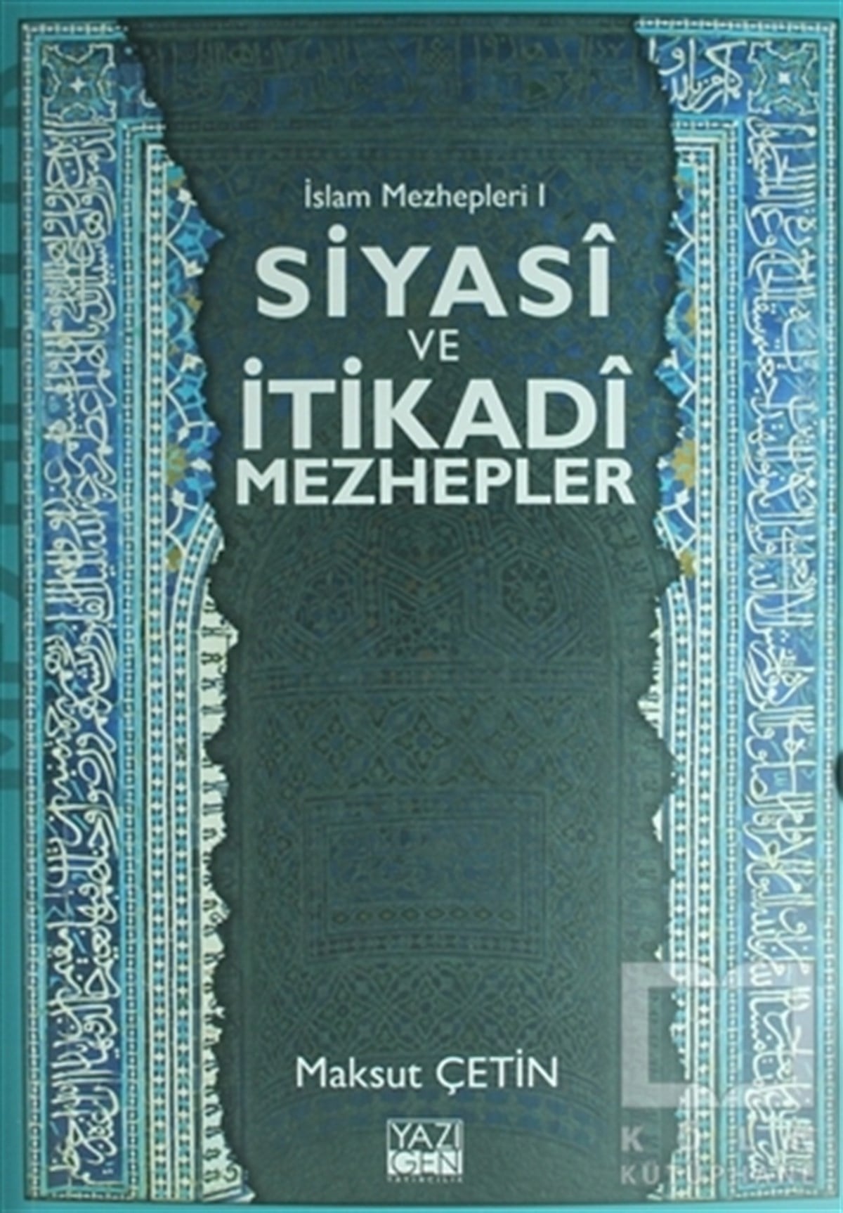 Maksut ÇetinTasavvuf - Mezhepler - TarikatlarSiyasi ve İtikadi Mezhepler