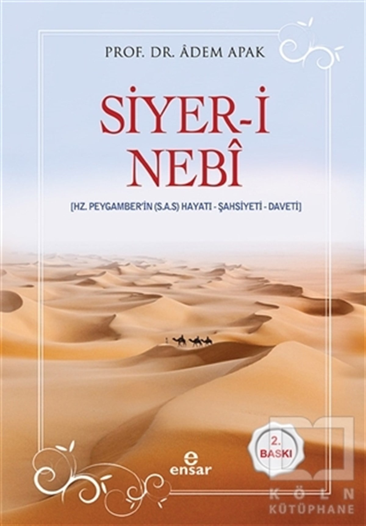 Adem Apakİslam EğitimiSiyer-i Nebi