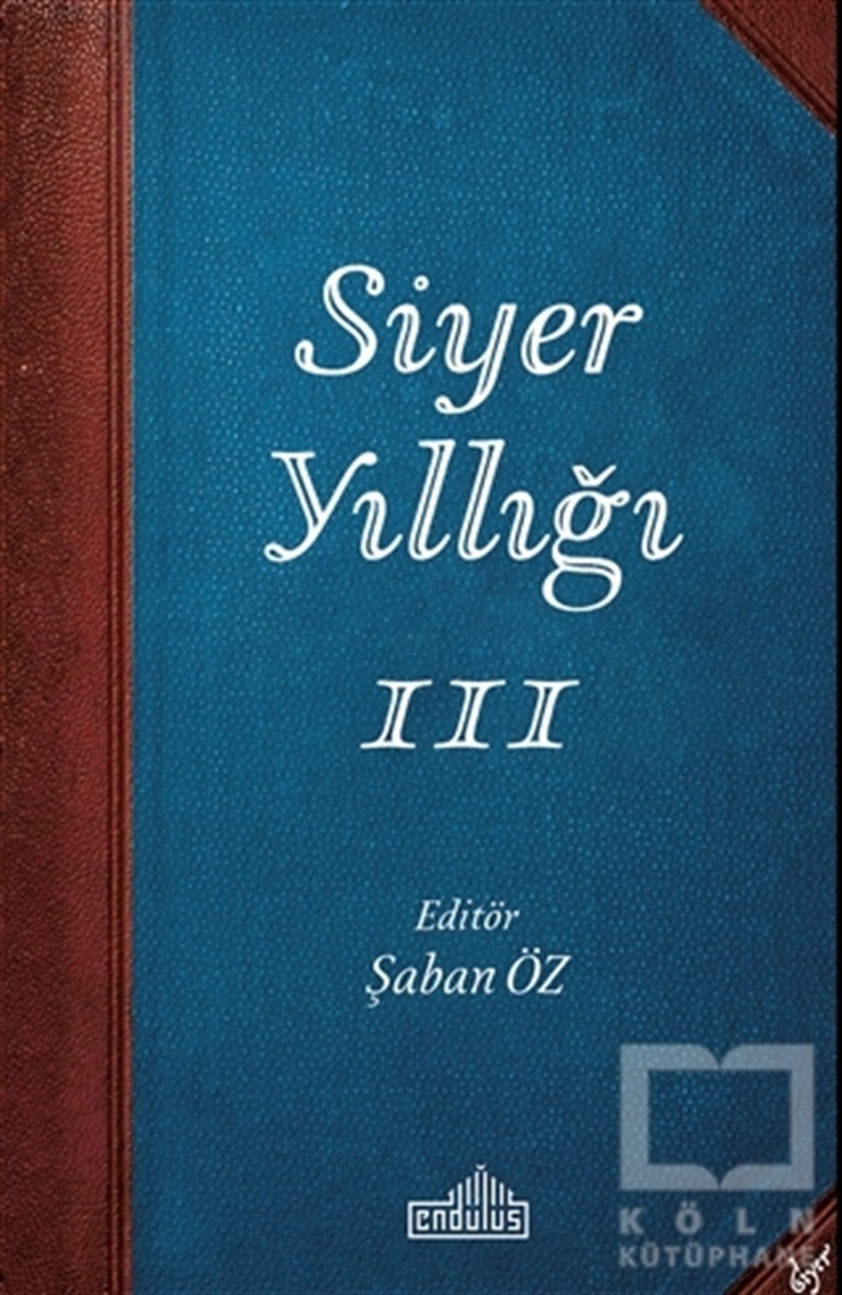 Şaban Özİslam Tarihi KitaplarıSiyer Yıllığı 3