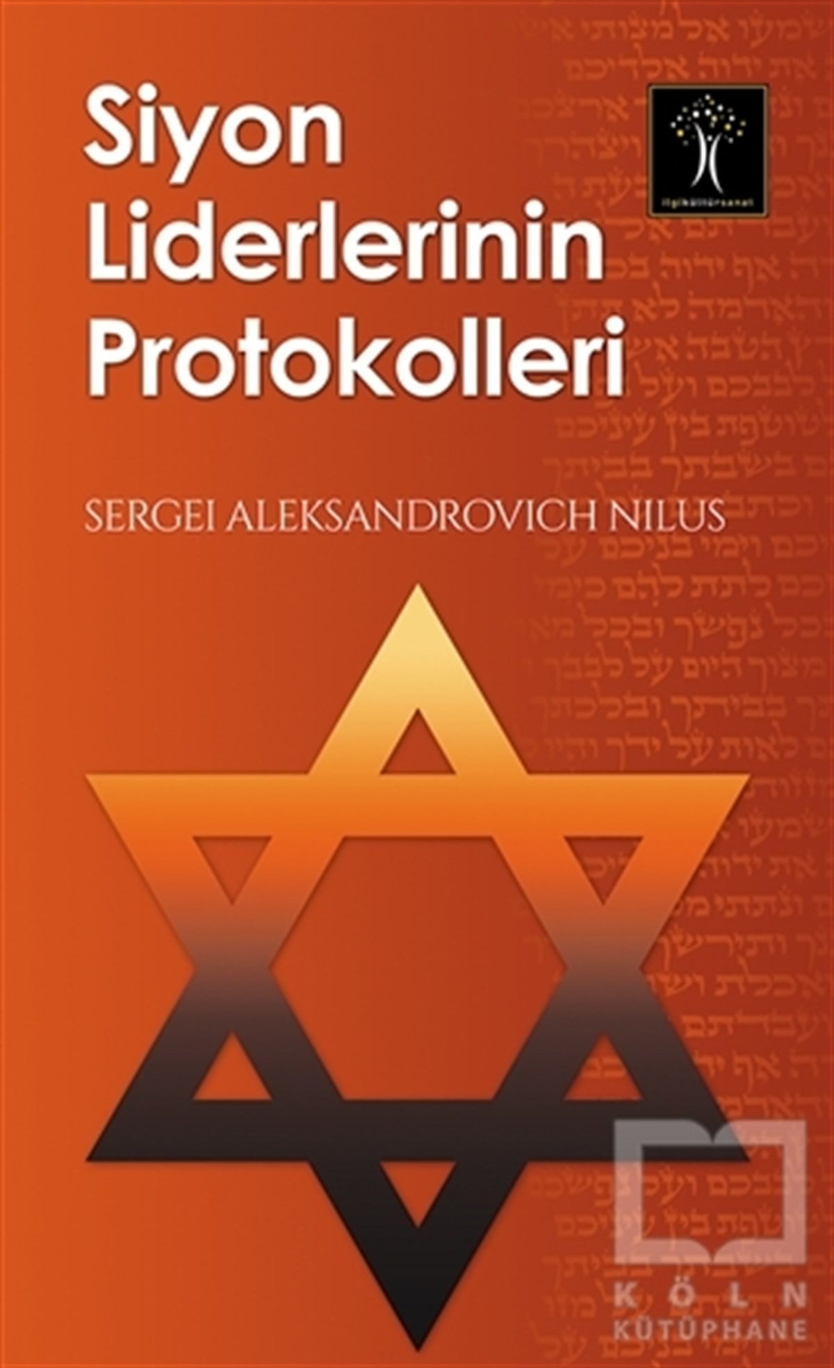 Sergei Aleksandrovich NilusDünya TarihiSiyon Liderlerinin Protokolleri