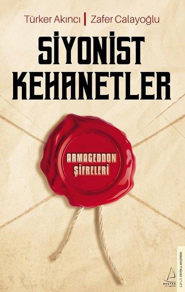 Türker AkıncıKehanetSiyonist Kehanetler-Armageddon Şifre