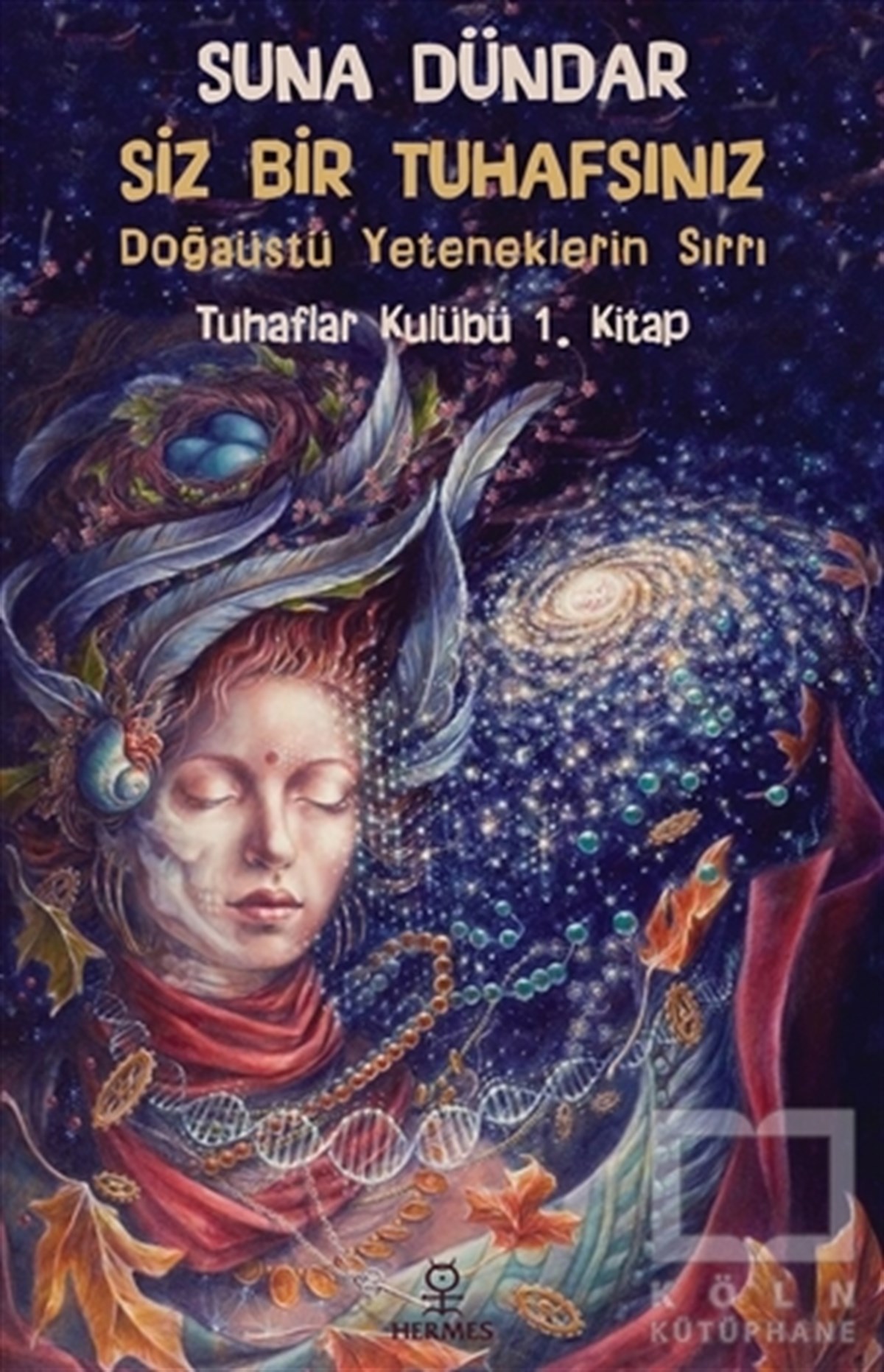 Suna DündarParapsikoloji-GizemSiz Bir Tuhafsınız - Tuhaflar Kulübü 1. Kitap