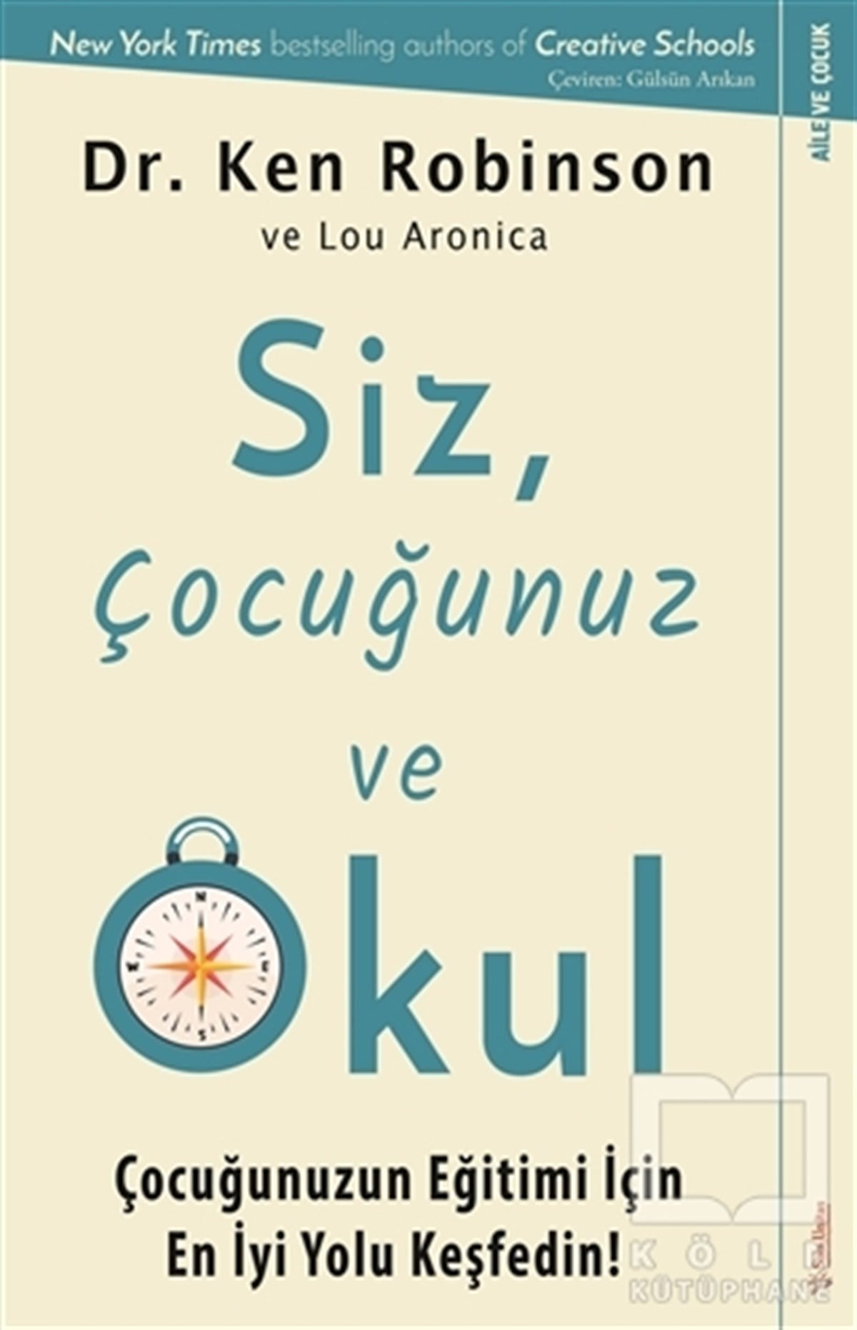Ken RobinsonEbeveyn KitaplarıSiz, Çocuğunuz ve Okul