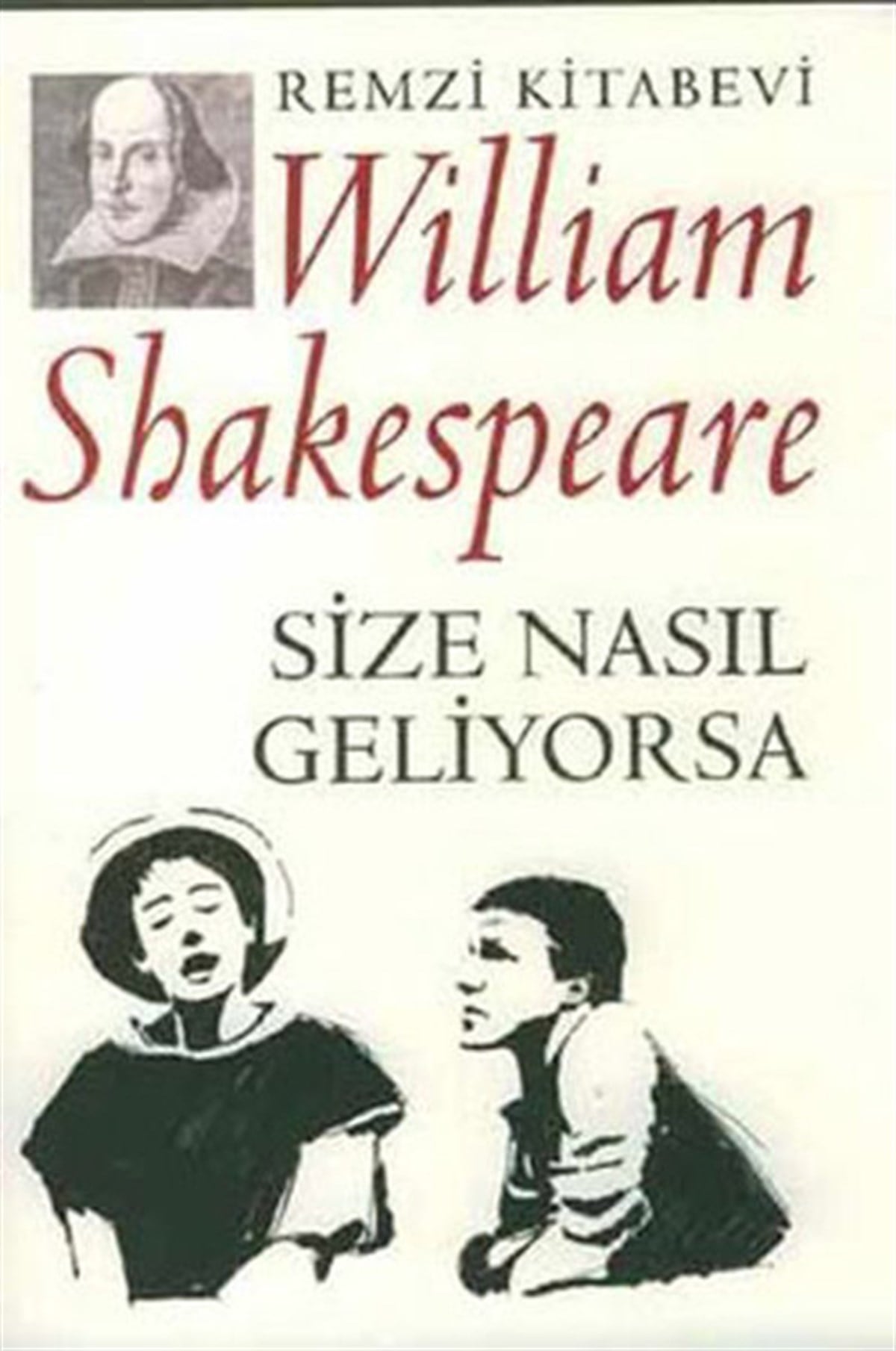 William ShakespeareDünya OyunlarıSize Nasıl Geliyorsa