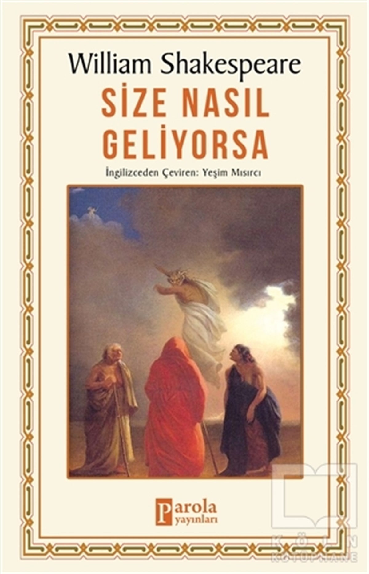 William ShakespeareSenaryo KitaplarıSize Nasıl Geliyorsa