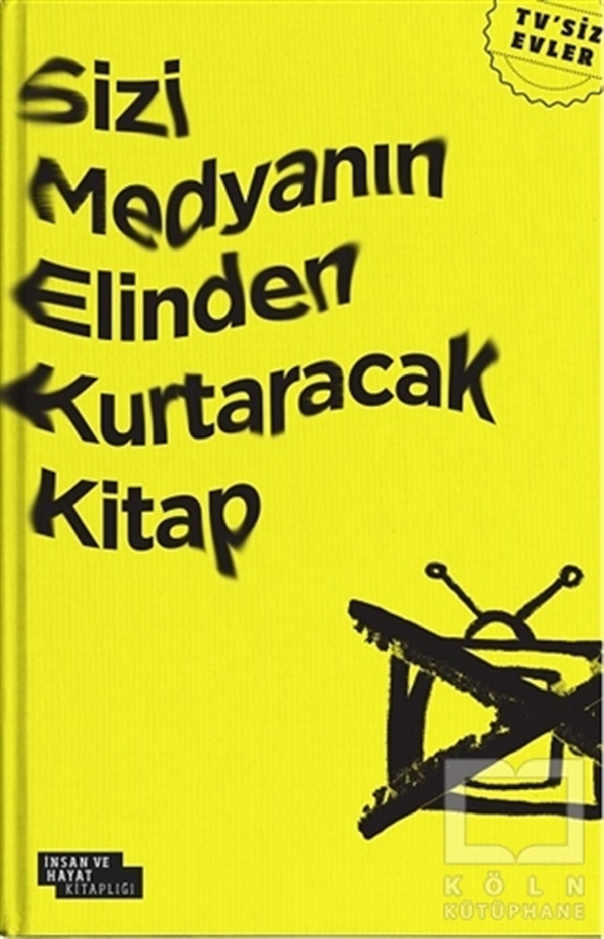 Harun ÖzdemirKişisel GelişimSizi Medyanın Elinden Kurtaracak Kitap