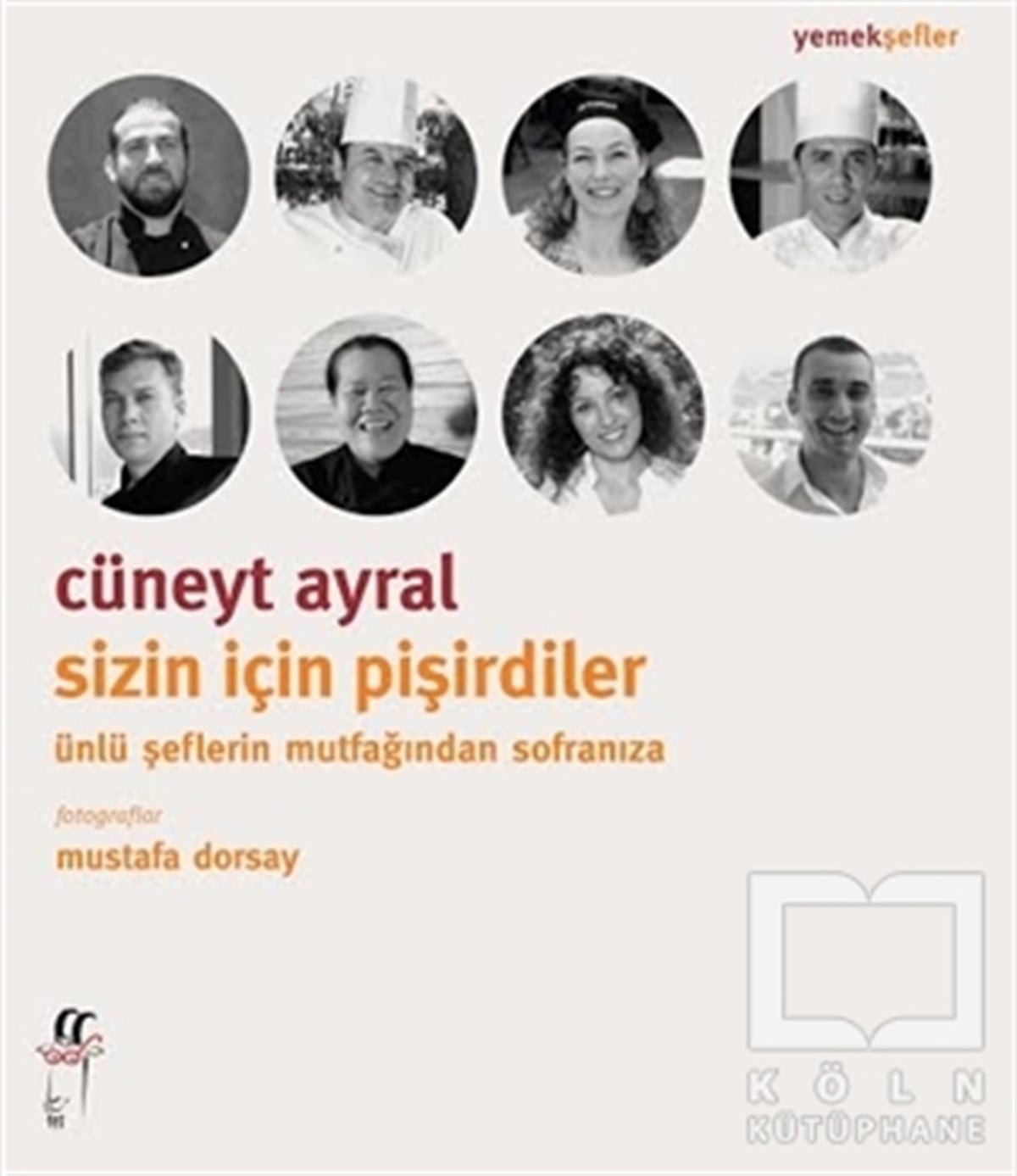 Cüneyt AyralYemek KitaplarıSizin İçin Pişirdiler