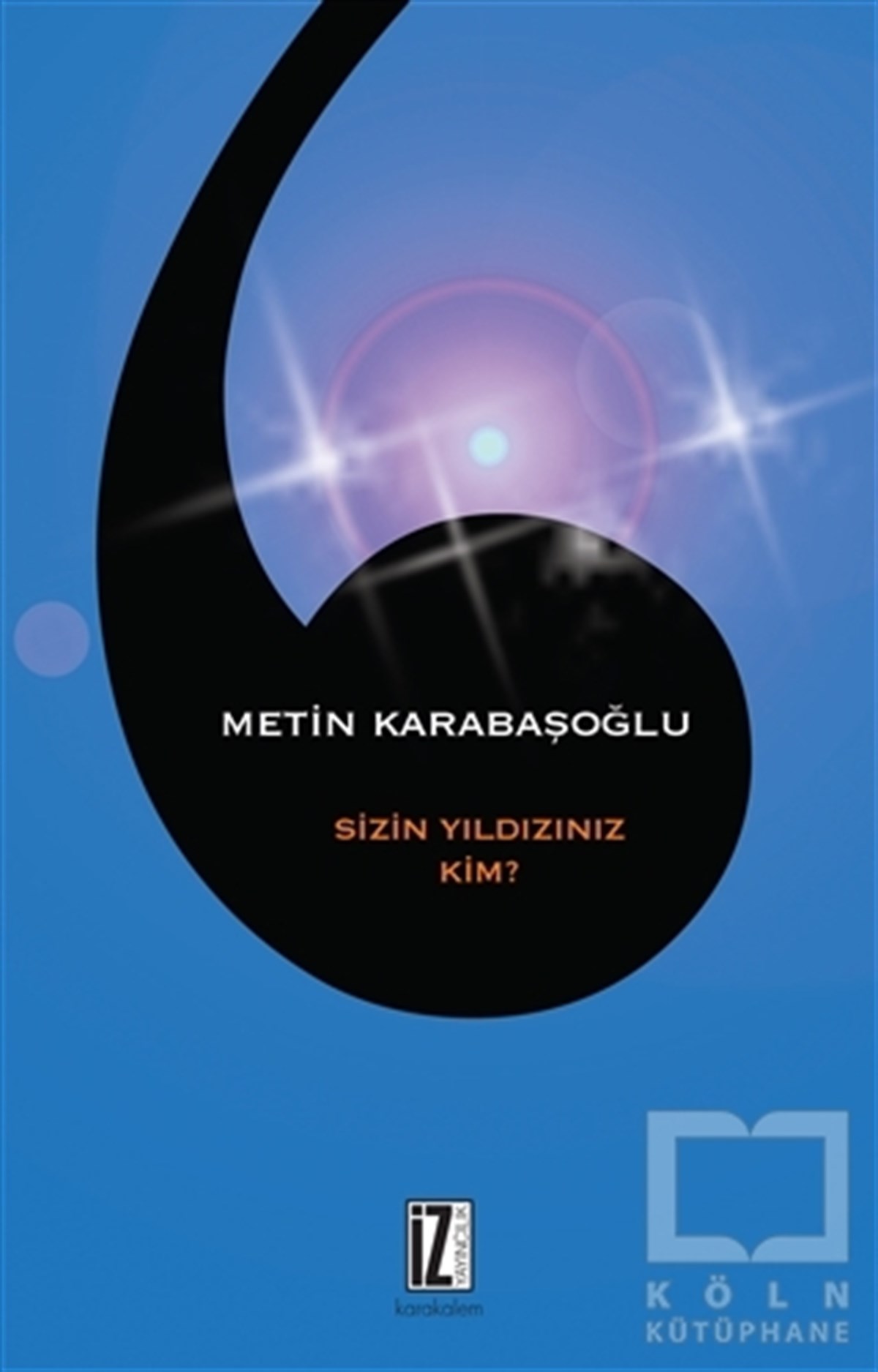 Metin KarabaşoğluDiğerSizin Yıldızınız Kim?