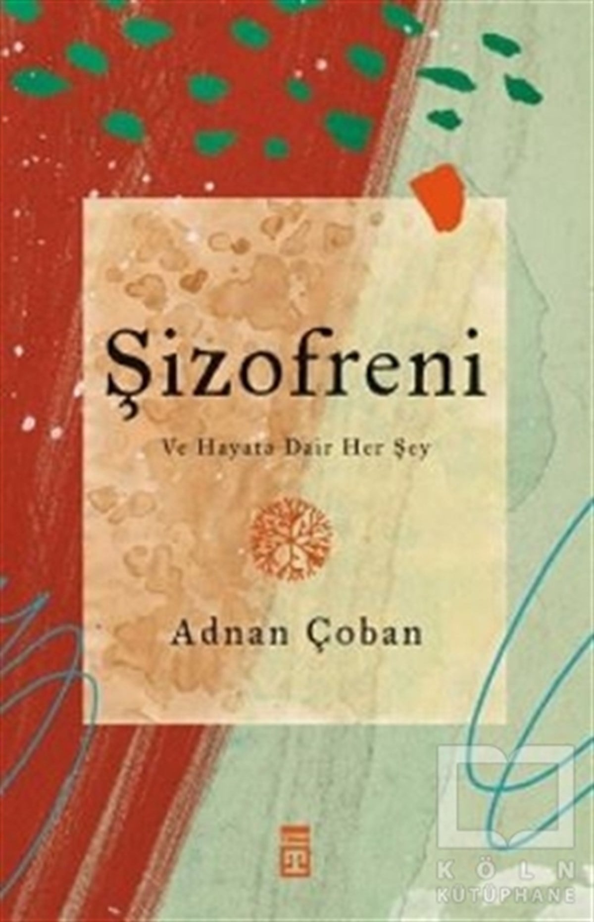 Adnan ÇobanDiğerŞizofreni