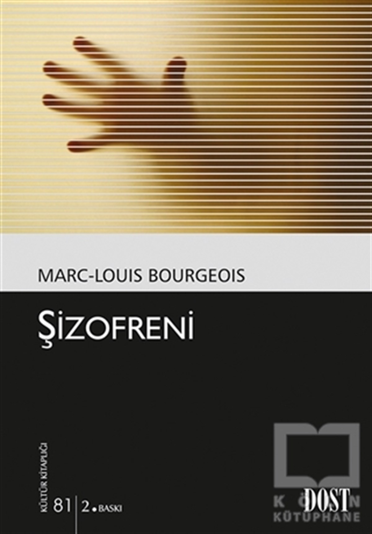 Marc - Louis BourgeoisDiğerŞizofreni