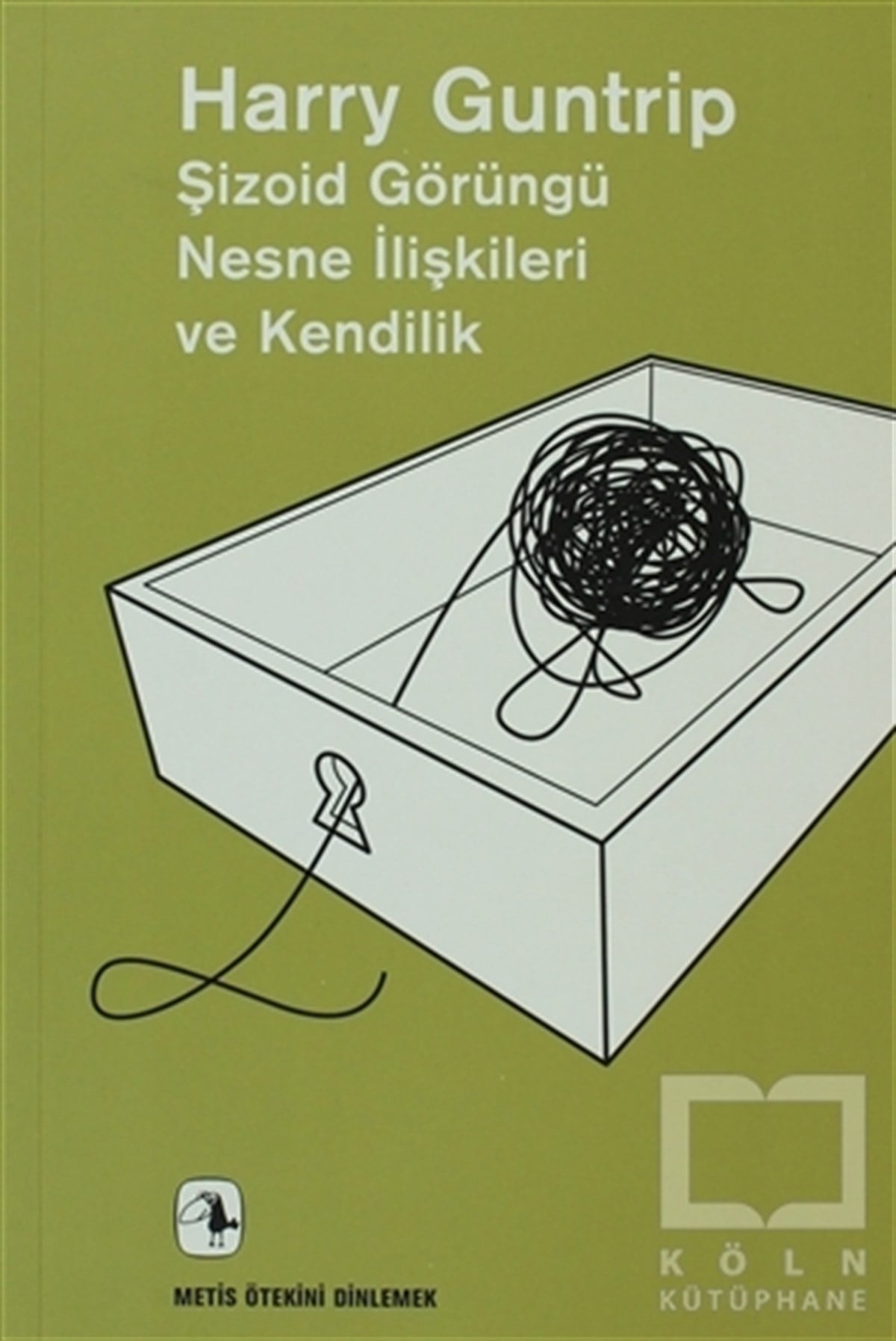 Harry GuntripDiğerŞizoid Görüngü Nesne İlişkileri ve Kendilik