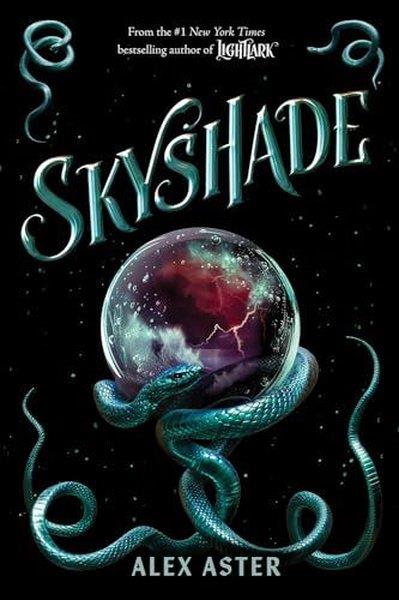 Alex AsterChildren InterestSkyshade (The Lightlark Saga Book 3) : Volume 3