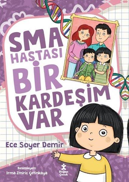 Ece Soyer DemirEgitim Etkinlik KitaplariSMA Hastası Bir Kardeşim Var