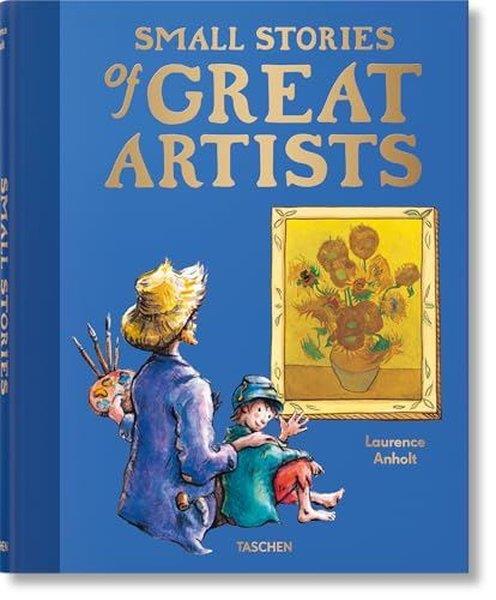 Laurence AnholtChildren InterestSmall Stories of Great Artists