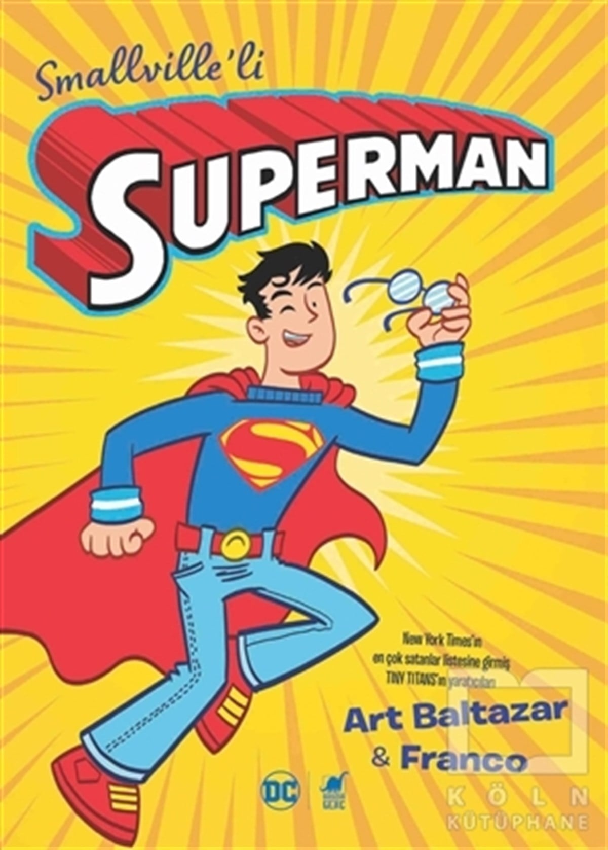 Art BaltazarÇocuk Çizgi RomanlarıSmallville’li Superman