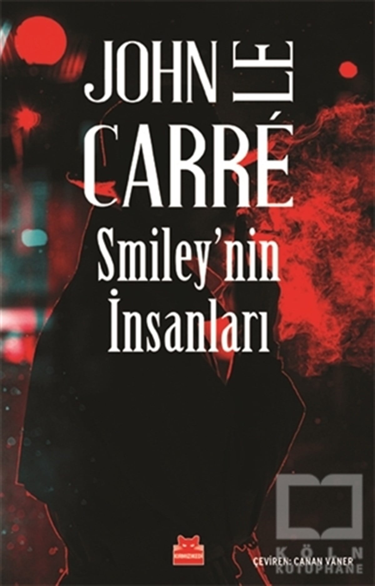 John Le CarrePolisiye Romanlar & Cinayet RomanlarıSmiley’nin İnsanları