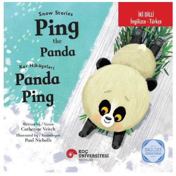 Catherine VeitchEgitim Etkinlik KitaplariSnow Stories - Ping the Panda / Kar Hikayeleri - Panda Ping İngilizce Öğreniyorum İki Dilli: İngiliz