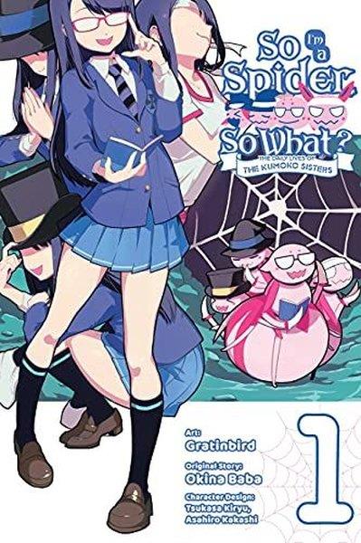 Okina BabaGraphic NovelSo I'm a Spider So What? The Daily Lives of the Kumoko Sisters Vol. 1