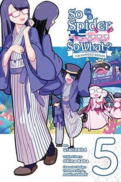 Okina BabaGraphic NovelSo I'm a Spider So What? The Daily Lives of the Kumoko Sisters Vol. 5