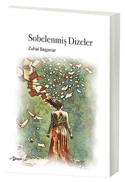 Zuhal BaşpınarTürk ŞiiriSobelenmiş Dizeler
