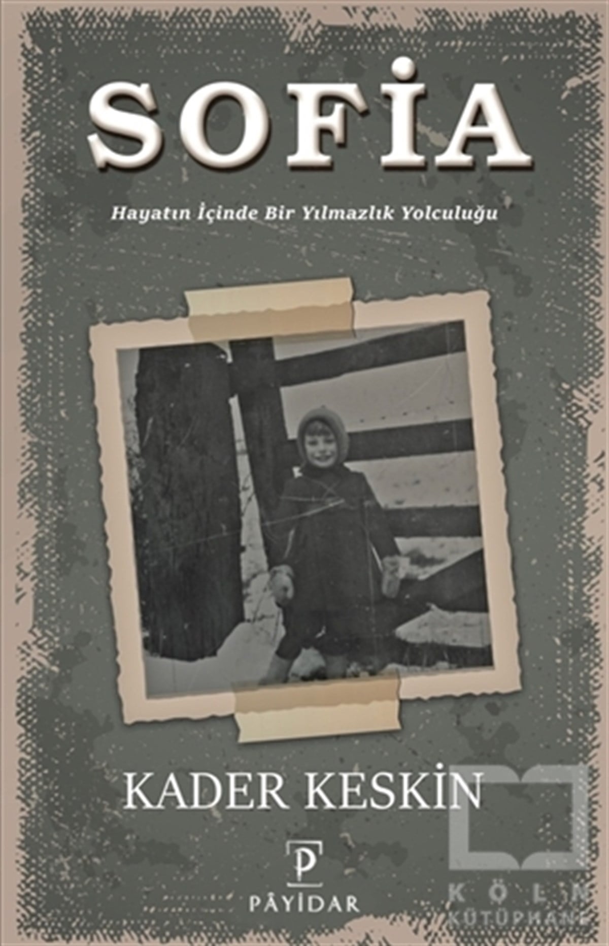 Kader KeskinTürkçe RomanlarSofia