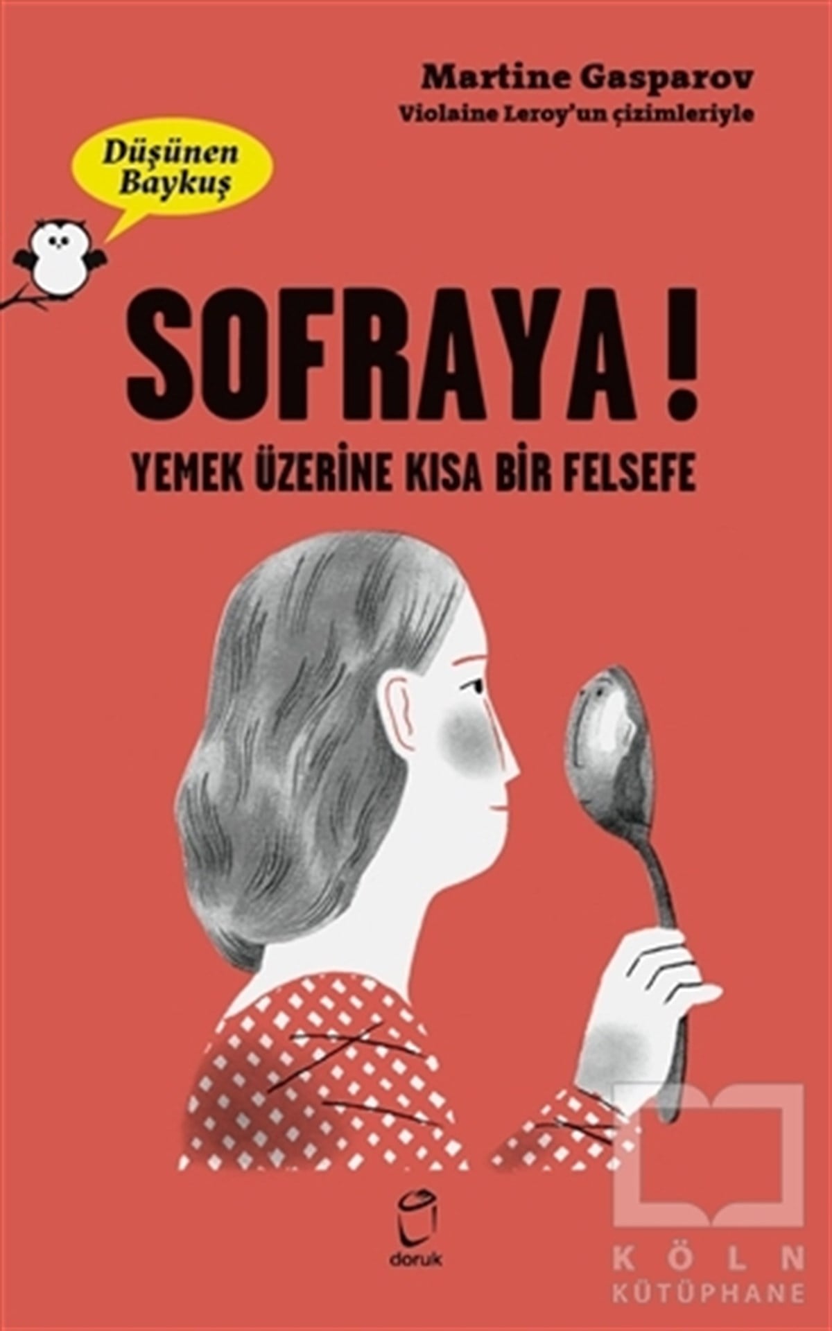 Martine GasparovDiğerSofraya! - Düşünen Baykuş