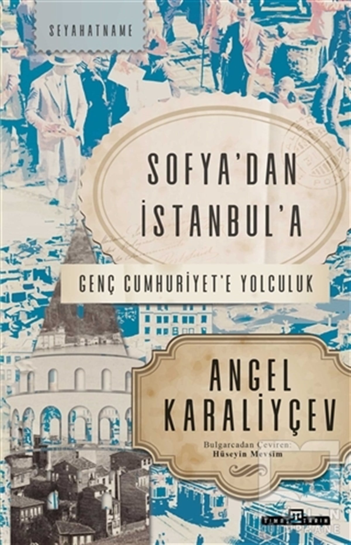 Angel KaraliyçevSeyahatnameSofya'dan İstanbul'a