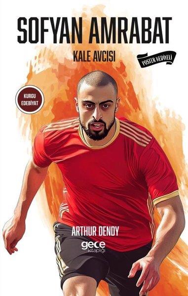Arthur DendySporcularSofyan Amrabat - Kale Avcısı - Poster Hediyeli
