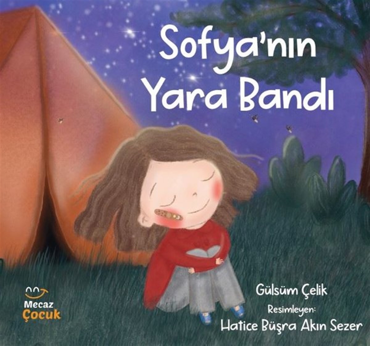 Gülsüm ÇelikEgitim Etkinlik KitaplariSofya'nın Yara Bandı