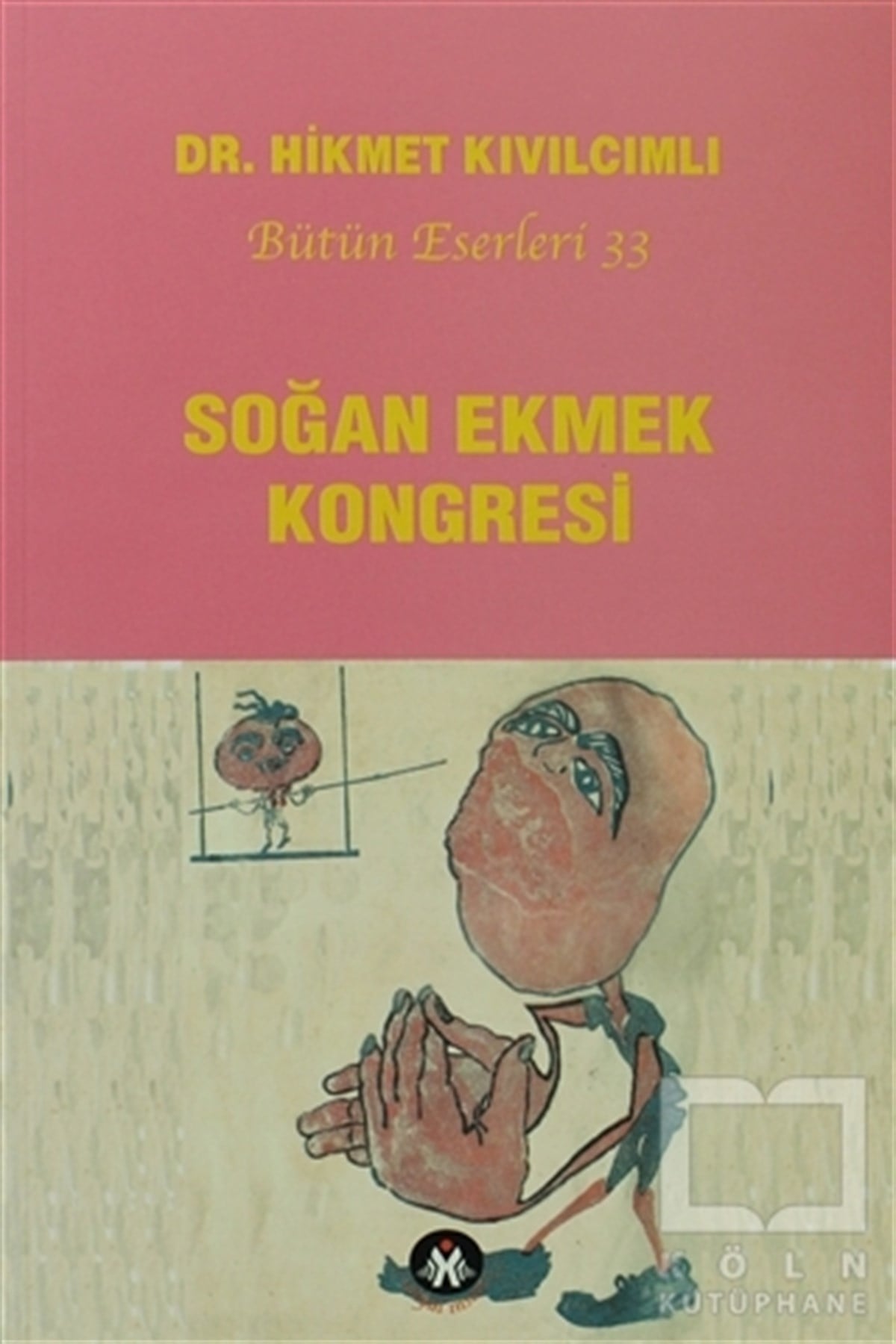 Hikmet KıvılcımlıŞiirSoğan Ekmek Kongresi
